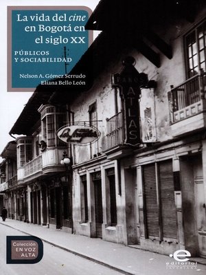 cover image of La vida del cine en Bogotá en el siglo XX
